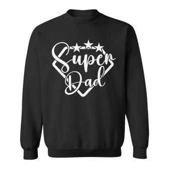 Super Dad Superdad Super-Hero Dad Fathers Day Sweatshirt - Monsterry