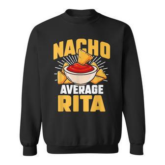 Taco Personalized Name Nacho Average Rita Sweatshirt - Seseable
