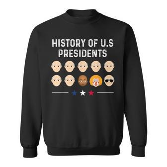 History Of Us Presidents Joe Biden Anti Trump Humor Sweatshirt - Monsterry AU