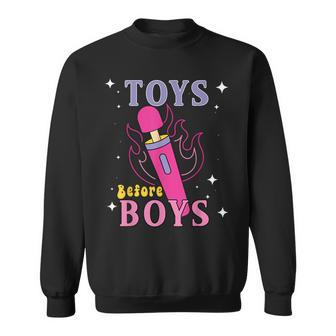 Toys Before Boys Adult Humor Saying Sweatshirt - Monsterry DE
