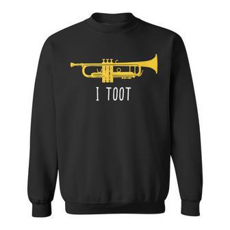 Trumpet I Toot Band Player Sweatshirt - Monsterry