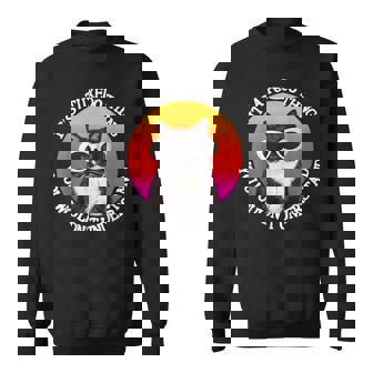 Tuxedo Cat Cat Quote About Cats Tuxedo Cat Sweatshirt - Thegiftio