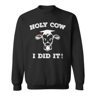 Udderly Proud Graduation Holy Cow I Did It Sweatshirt - Monsterry