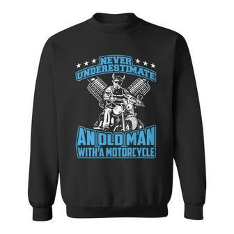 Never Underestimate An Old Man With A Motorcycle Sweatshirt - Thegiftio UK
