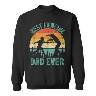 Vintage Best Fencing Dad Ever Father's Day Sweatshirt - Monsterry