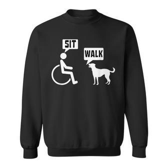 Wheelchair Humor Joke For A Disability In A Wheelchair Sweatshirt - Seseable