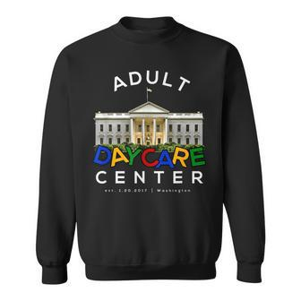 White House Adult Day Care President Sweatshirt - Monsterry DE