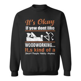Woodworking Woodworker Hobby Mens Sweatshirt | Mazezy
