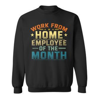 Work From Home Employee Of The Month Home Office Sweatshirt - Monsterry UK
