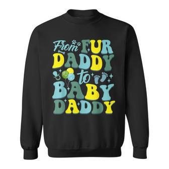 From Fur Daddy To Baby Daddy Father’S Day Baby Lover Sweatshirt - Thegiftio UK