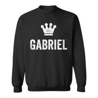 Gabriel The King Crown & Name Called Gabriel Sweatshirt - Seseable