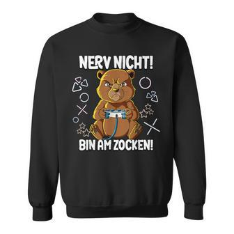 With Gaming Nerv Nicht Bin Am Zocken Sweatshirt - Seseable