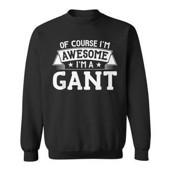 Gant First Or Last Name Of Course I'm Awesome Sweatshirt | Seseable CA