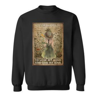 Into The Garden I Go Vintage Gardening Sweatshirt - Monsterry AU