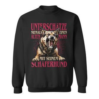 German Shepherd Unterschätze Niemals Einen Alten Mann Mit Hund Sweatshirt - Seseable