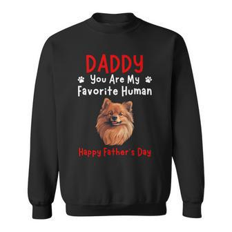 German Spitz Daddy You Are My Favorite Human Father's Day Sweatshirt - Thegiftio UK