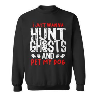 Ghost Hunter Paranormal Hunting Investigator Dog Lover Sweatshirt - Monsterry UK