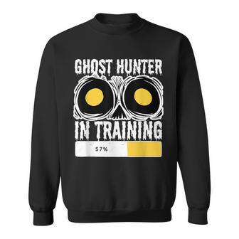 Ghost Hunter In Training Paranormal Investigator Sweatshirt - Monsterry