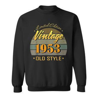 69 Year Old 69Th Birthday Decorations 1953 Vintage Sweatshirt - Monsterry