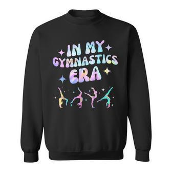 Girls In My Gymnastics Era Gymnast Exercise Lovers Sweatshirt | Mazezy