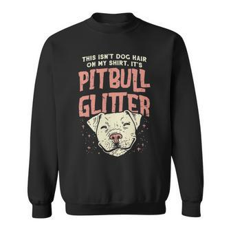 Girls Pitbull Glitter Hair Dog Lover Mom Sweatshirt | Mazezy