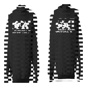 Goat Greatest Of All Time Novelty Sweatshirt - Thegiftio UK