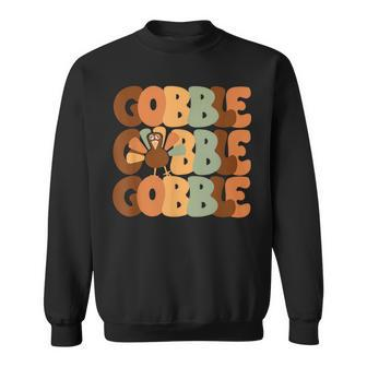 Gobble Turkey Day Happy Thanksgiving Sweatshirt - Seseable