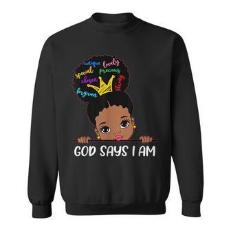God Says I Am Melanin Girls Black History Junenth Toddler Sweatshirt - Thegiftio UK