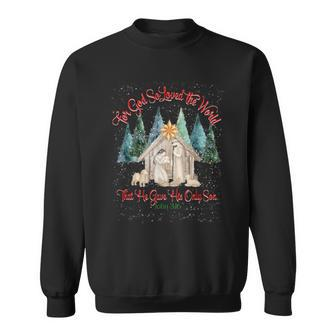 For God So Loved The World John 316 Christmas Nativity Sweatshirt - Thegiftio UK