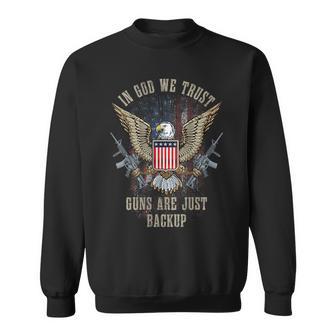 In God We Trust Guns Are Just Backup Ar15 American Flag Sweatshirt - Monsterry AU