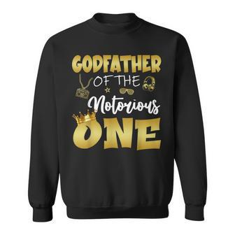Godfather Of The Notorious One Hip Hop Themed 1St Birthday Sweatshirt - Monsterry DE