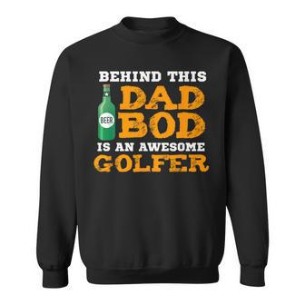 Golf Dad Bod Fathers Day Birthday Christmas Sweatshirt - Monsterry UK