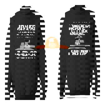 I Graduated Can I Go Back To Bed Now Graduation Him Her Sweatshirt | Mazezy
