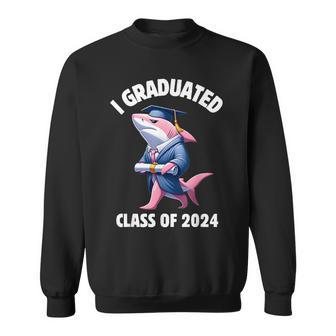 I Graduated Graduate Class Of 2024 Shark Graduation Sweatshirt - Seseable