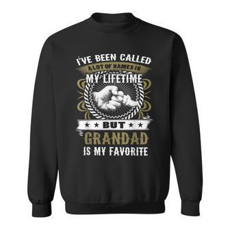 Grandad Is My Favorite Name Fathers Day For Men Sweatshirt | Seseable CA