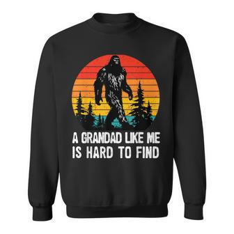 A Grandad Like Me Is Hard To Find Bigfoot Fathers Day Sweatshirt - Thegiftio UK