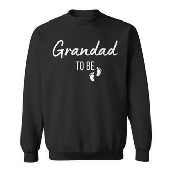 Grandad To Be I'm Going To Be A Pregnancy Announcement Sweatshirt - Thegiftio UK