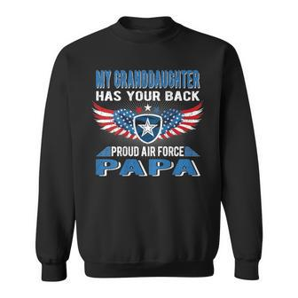 My Granddaughter Has Your Back Proud Air Force Papa Sweatshirt - Monsterry DE