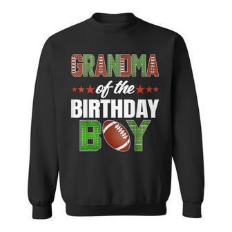 Grandma Of The Birthday Boy Family Football Party Decoration Sweatshirt - Monsterry UK