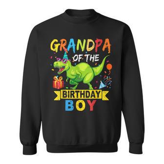 Grandpa Of The Birthday Boy T-Rex Rawr Dinosaur Birthday Boy Sweatshirt - Monsterry AU