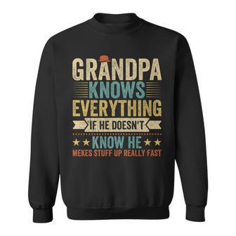 Grandpa Knows Everything 60Th Father's Day Grandpa Sweatshirt - Seseable