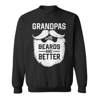 Grandpas With Beards Are Better Bearded Man For Grandpa Sweatshirt - Monsterry DE