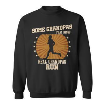 Some Grandpas Play Bingo Real Grandpas Run Sweatshirt | Mazezy
