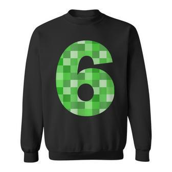 Green Pixel Number 6 6Th Birthday Gamer Number 6 Sweatshirt - Monsterry
