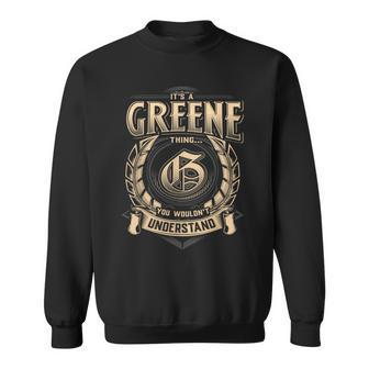 Greene Family Name Last Name Team Greene Name Member Sweatshirt - Seseable