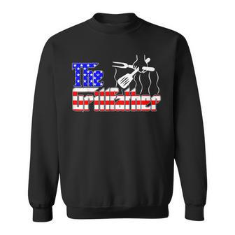 The Grill-Father 4Th Of July Grilling Bbq American Dad Sweatshirt - Monsterry AU