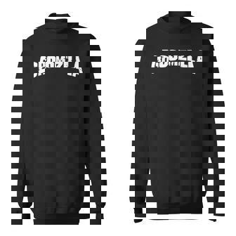 Groomzilla Bridezilla Has Met Her Match Sweatshirt - Monsterry