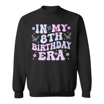 Groovy In My 8Th Birthday Era Eight 8 Years Old Birthday Sweatshirt - Thegiftio UK