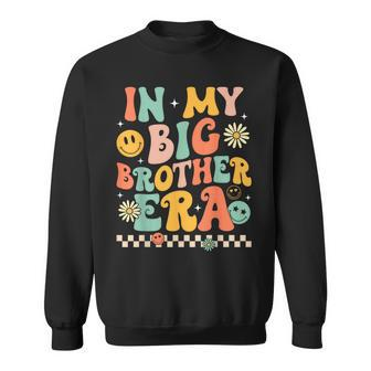 Groovy In My Big Brother Era Big Brother Baby Toddler Sweatshirt - Monsterry