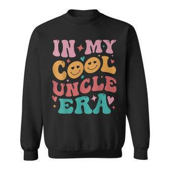 Groovy In My Cool Uncle Era Family Sweatshirt - Monsterry